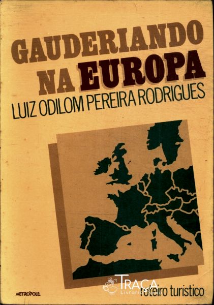 Gauderiando Na Europa