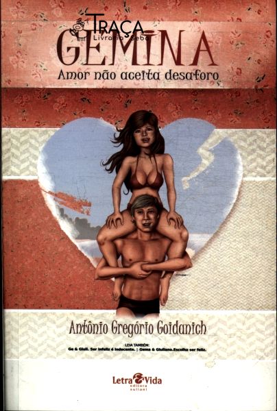 Gemina, Amor Não Aceita Desaforo