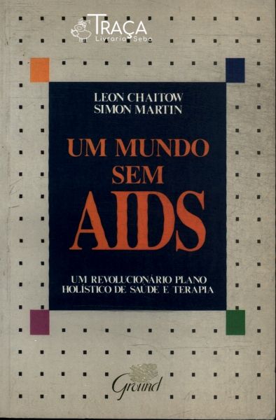 Um Mundo sem Aids