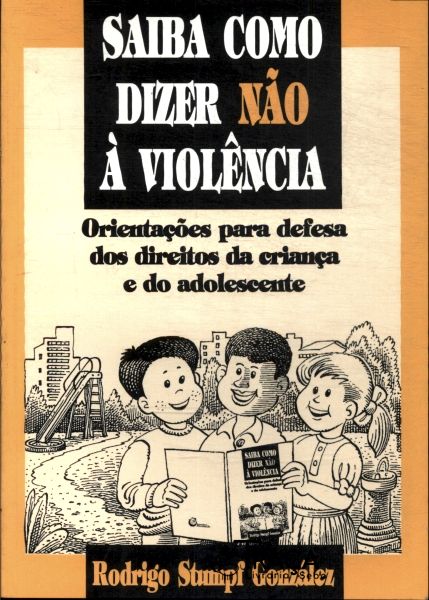 Saiba Como Dizer Não À Violência