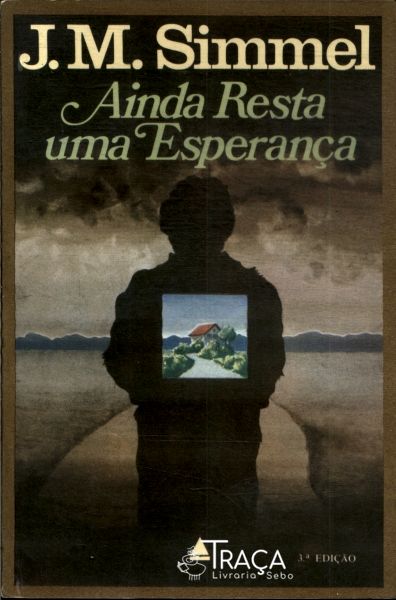 Ainda Resta Uma Esperança