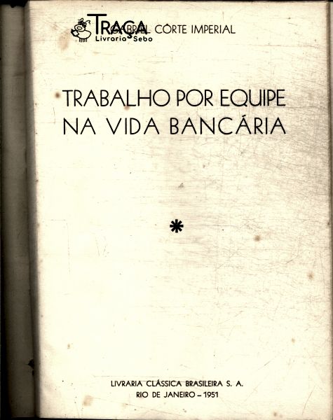 Trabalho por Equipe Na Vida Bancaria