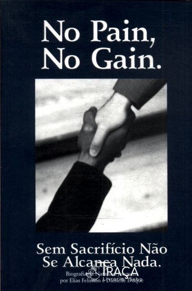 No Pain, No Gain