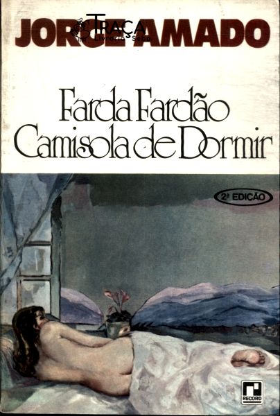 Farda, Fardão, Camisola de Dormir