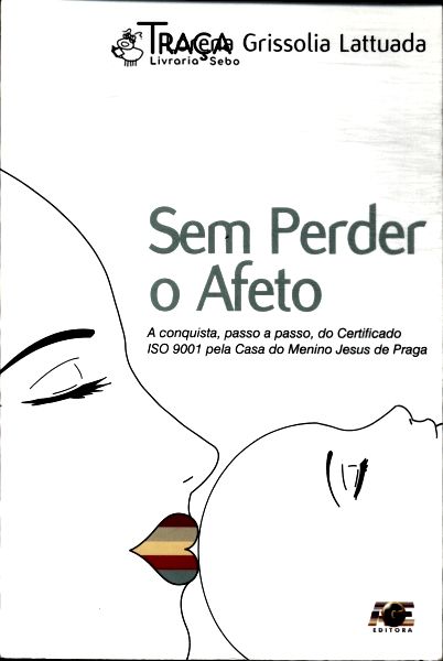 Sem Perder o Afeto