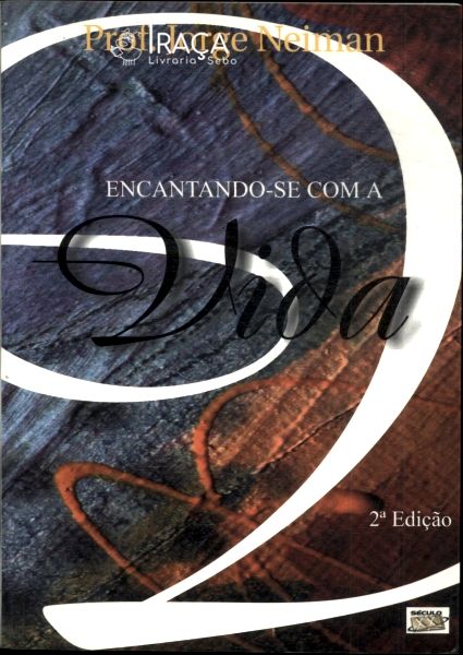 Encantando-se com a Vida