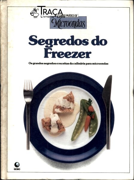 Curso Prático de Microondas: Segredos do Freezer