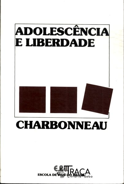 Adolescência e Liberdade