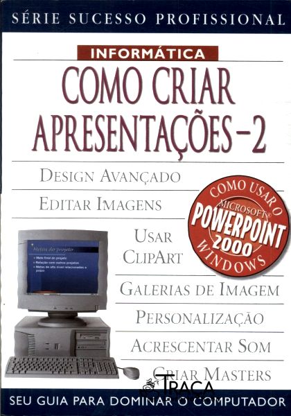 Como Criar Apresentações Vol 2