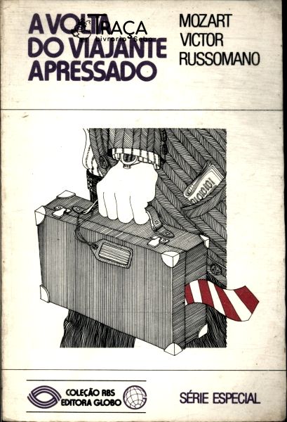 A Volta Do Viajante Apressado