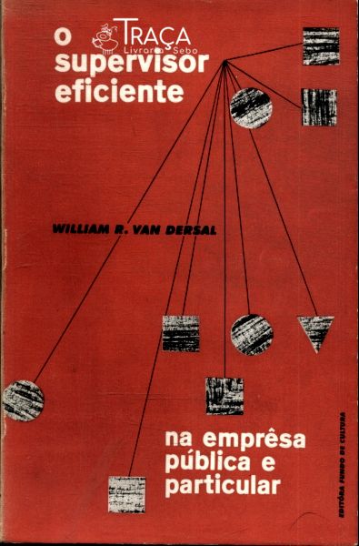 O Supervisor Eficiente Na Empresa Pública e Particular