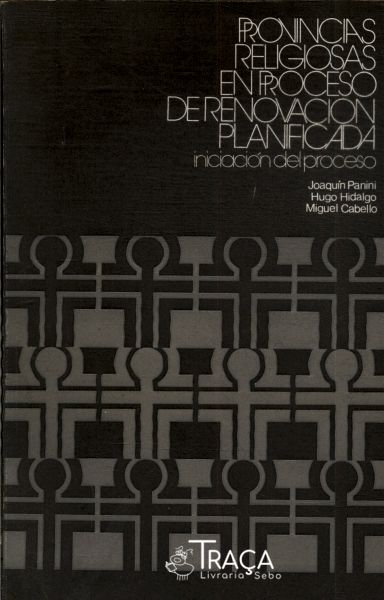 Provincias Religiosas En Proceso de Renovacion Planificada Vol 1