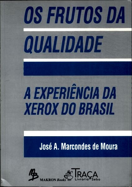 Os Frutos da Qualidade