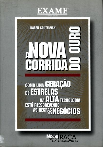 A Nova Corrida do Ouro