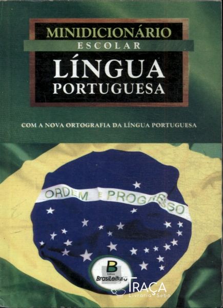 Minidicionário Escolar Língua Portuguesa (2009)