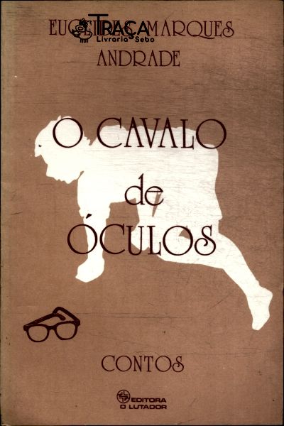 O Cavalo de Óculos