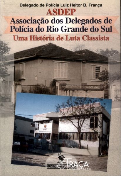 Asdep: Associação dos Delegados de Polícia do Rio Grande do Sul