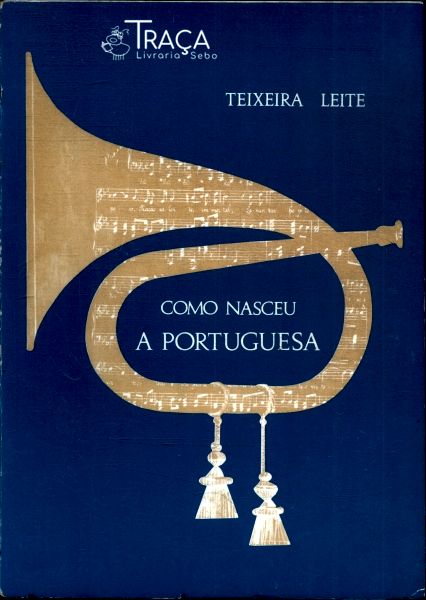 Como Nasceu a Portuguesa