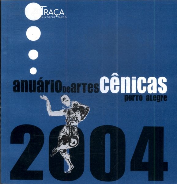 Anuário de Artes Cênicas (2004)