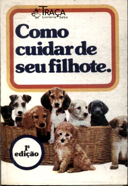 Como Cuidar de Seu Filhote