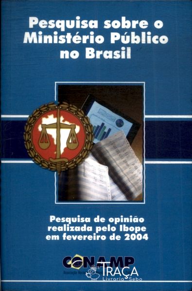 Pesquisa Sobre o Ministério Público No Brasil