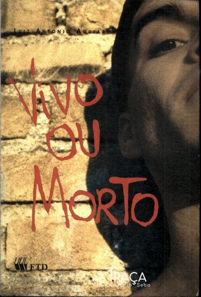 Vivo Ou Morto
