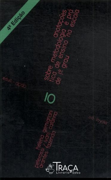 Anotações Sobre Metodologia e Prática de Ensino Na Escola de 1º Grau