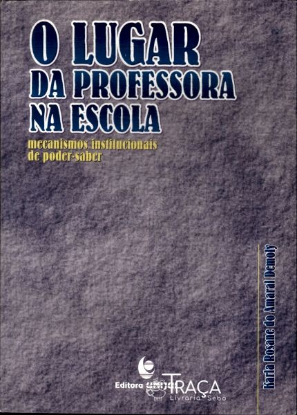 O Lugar da Professora Na Escola