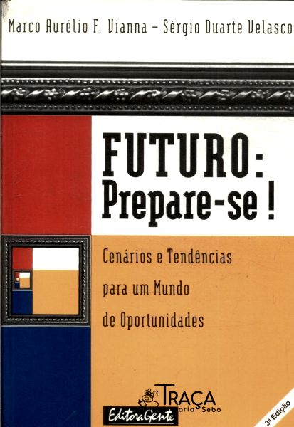 Futuro: Prepare-se!
