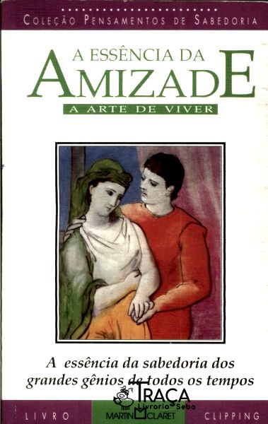 A Essência da Amizade