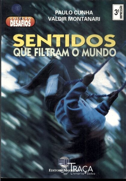 Sentidos Que Filtram o Mundo