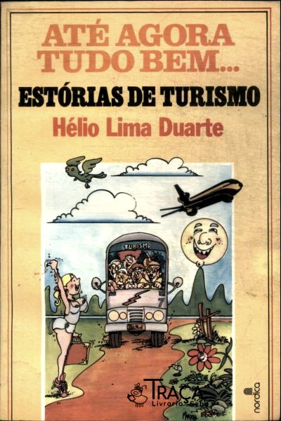 Até Agora Tudo Bem...