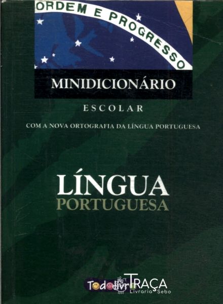 Minidicionário Escolar Língua Portuguesa (2009)