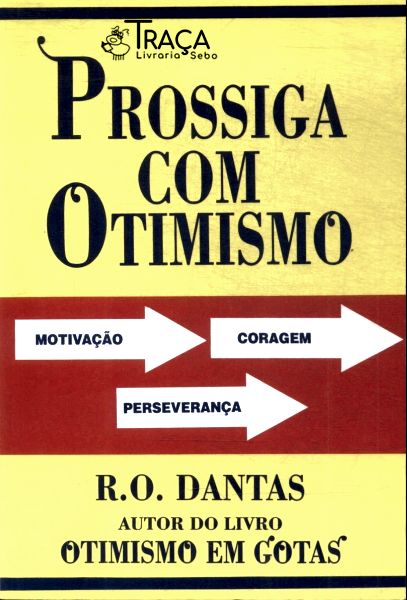 Prossiga com Otimismo