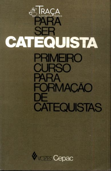 Para Ser Catequista