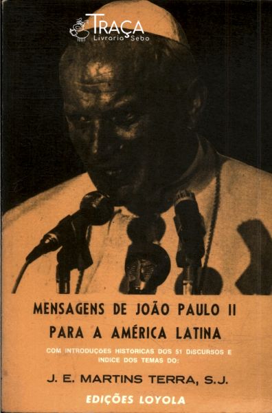 Mensagens de João Paulo Il para a América Latina
