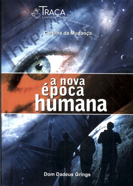 A Nova Época Humana