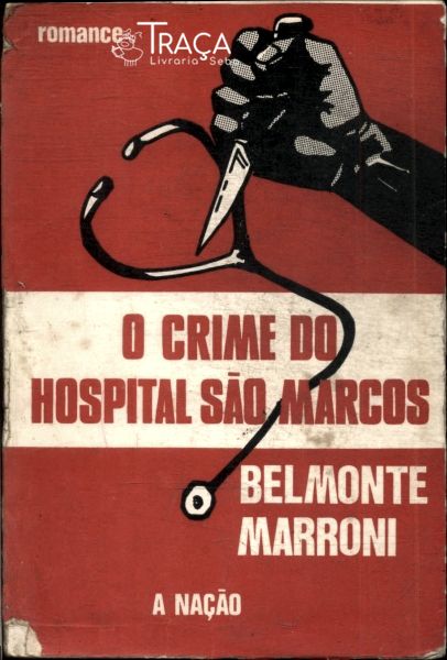 O Crime do Hospital São Marcos
