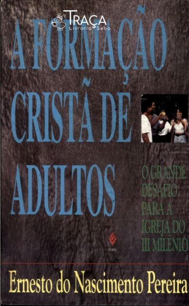 A Formação Cristã de Adultos