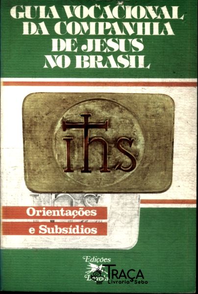 Guia Vocacional da Companhia de Jesus No Brasil