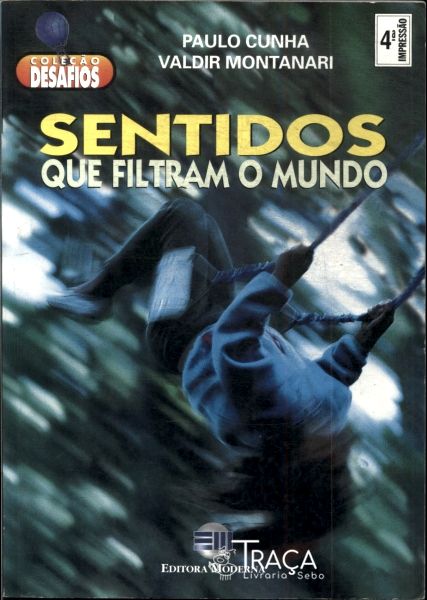 Sentidos Que Filtram o Mundo