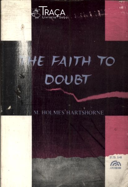 The Faith To Doubt