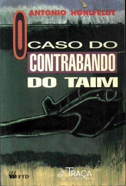 O Caso Do Contrabando Do Taim