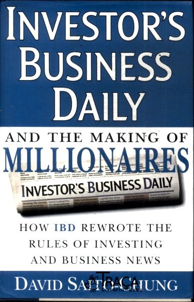 Investors Business Daily And The Making Of Millionaires