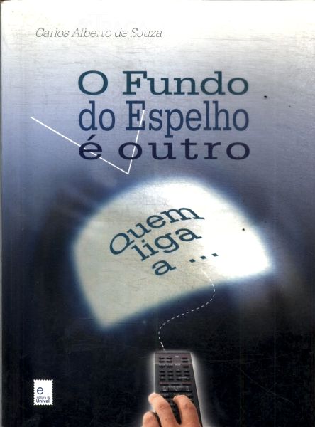 O Fundo do Espelho É Outro