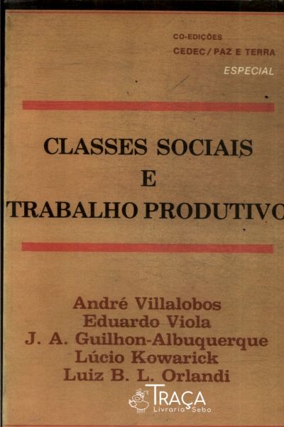 Classes Sociais e Trabalho Produtivo