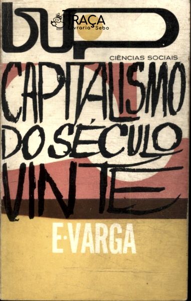 Capitalismo No Século Vinte