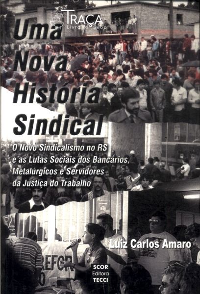 Uma Nova História Sindical