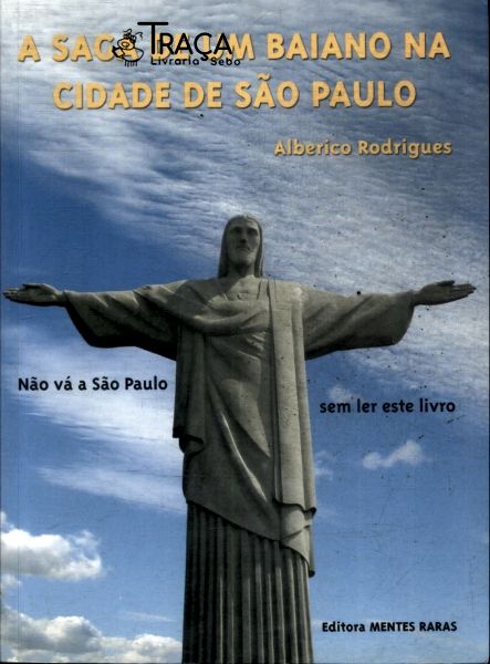 A Saga de Um Baiano Na Cidade de São Paulo