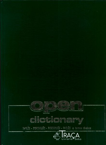 Open Dictionary Inglês-português Português-inglês e Termos Técnicos (1979 - 3 Volumes)